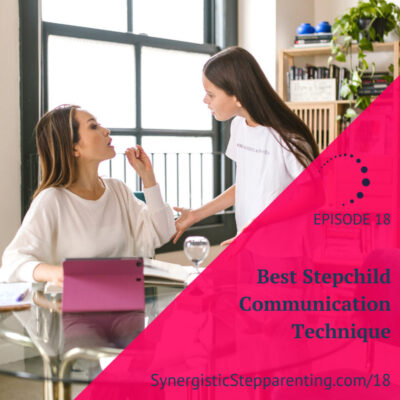 Best Stepchild Communication Technique